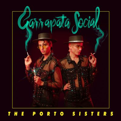 THE PORTO SISTERS Garrapata Social 2020