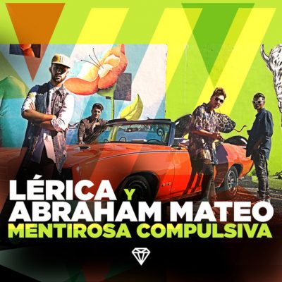 Lerica-y-Abraham-Mateo-Mentirosa-compulsiva-2018